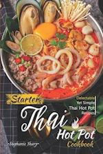 Starter Thai Hot Pot Cookbook