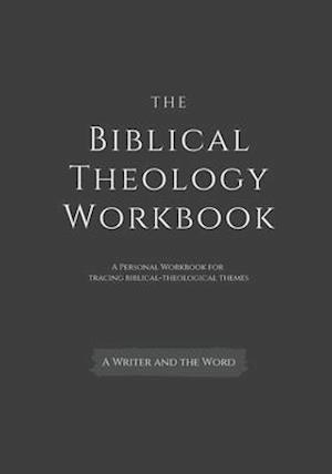 The Biblical Theology Workbook