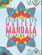 Color Me Zen Magical Mandala Coloring Book