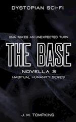 The Base: Novella 3 