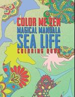 Color Me Zen Magical Mandala Sea Life Coloring Book