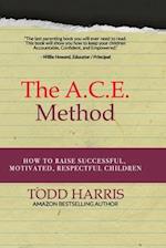 The A.C.E. Method