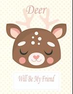 Deer Will Be My Friend