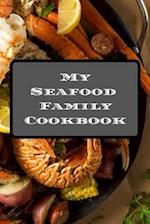 My Seafood Family Cookbook