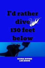 I'd Rather Dive 130 Feet Below