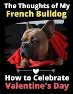 The Thoughts of My French Bulldog