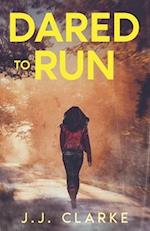 Dared to Run: A Kate Anderson Mystery 
