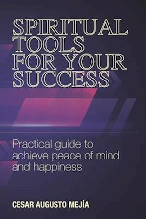 Spiritual Tools for Your Success