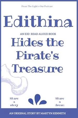 Edithina Hides the Pirate's Treasure