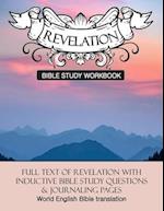 Revelation Inductive Bible Study Workbook: Full text of Revelation with inductive bible study questions 