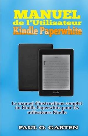 Manuel de l'Utilisateur Kindle Paperwhite