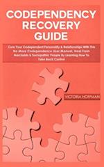 Codependency Recovery Guide