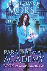 Paranormal Academy Book 2: Wings and Charms 