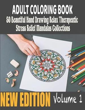 50 Beautiful hand drawing Relax Therapeutic Stress Relief Mandalas Collections Adult Coloring Book