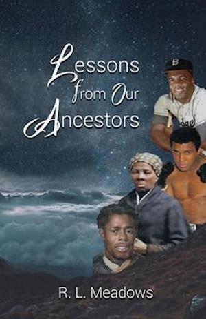 Lessons From Our Ancestors