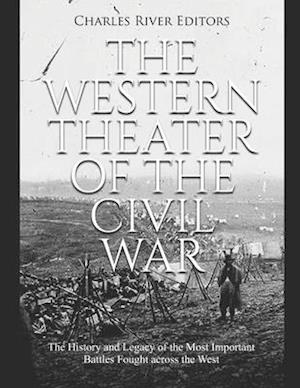 The Western Theater of the Civil War