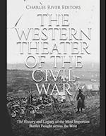 The Western Theater of the Civil War