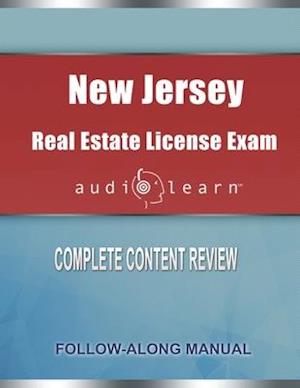 New Jersey Real Estate License Exam Audio Learn : Complete Audio Review for the Real Estate License Examination in New Jersey!