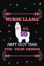 Nurse Llama Aint Got Time For Your Drama