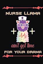 Nurse Llama Aint Got Time For Your Drama