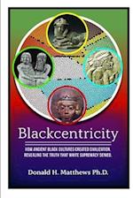 Blackcentricity