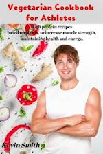 Vegetarian Cookbook for Athletes