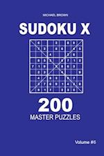 Sudoku X - 200 Master Puzzles 9x9 (Volume 6)