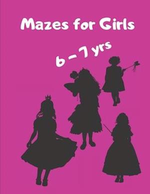 Mazes for Girls 6-7 yrs