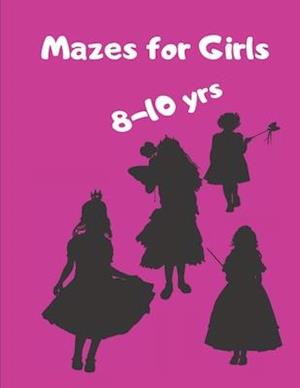 Mazes for Girls 8 - 10 yrs