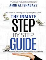 The Inmate Step By Step Guide How To Build Your Presonal Credit While Incarcerated