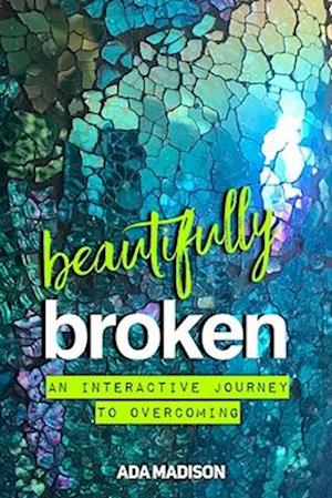 Beautifully Broken