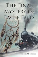 The Final Mystery of Eagle Falls 