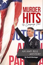 Murder Hits the Campaign Trail: An Amy Bell Mystery 