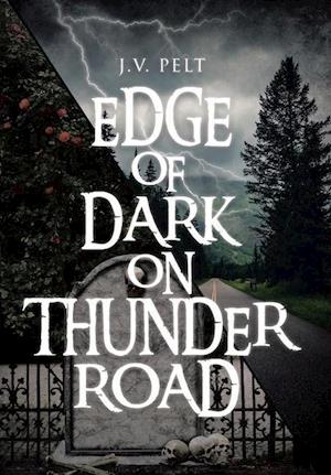 Edge of Dark on Thunder Road