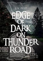 Edge of Dark on Thunder Road 