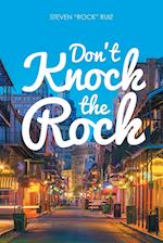 Don't Knock the Rock