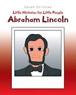Little Histories for Little People: Abraham Lincoln 