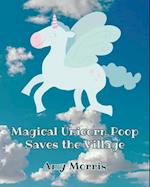 Magical Unicorn Poop Saves the Village