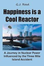 Happiness is a Cool Reactor: A Journey in Nuclear Power Influenced by the Three Mile Island Accident 