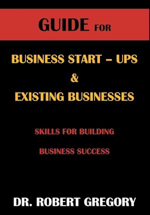 Guide for Business Startups and Existing Businesses