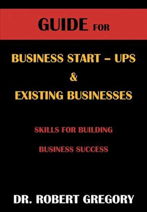 Guide for Business Startups & Existing Businesses