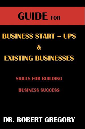 Guide for Business Startups and Existing Businesses