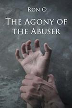 Agony of the Abuser