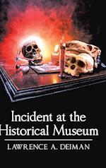 Incident at the Historical Museum 