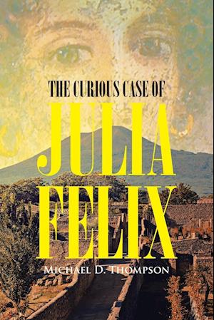 The Curious Case of Julia Felix