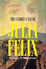 The Curious Case of Julia Felix 