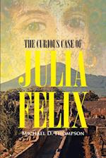 Curious Case of Julia Felix