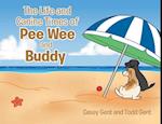 The Life and Canine Times of Pee Wee and Buddy 