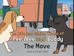 The Life and Canine Times of Pee Wee and Buddy: The Move 