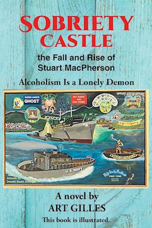 Sobriety Castle the Fall and Rise of Stuart MacPherson